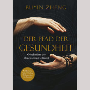 Buchcover_Der_Pfad_der_Gesundheit_von_Buyin_Zheng